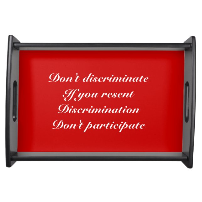 Don't discriminate serving tray (Front)