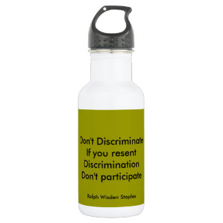 Don't discriminate water bottle