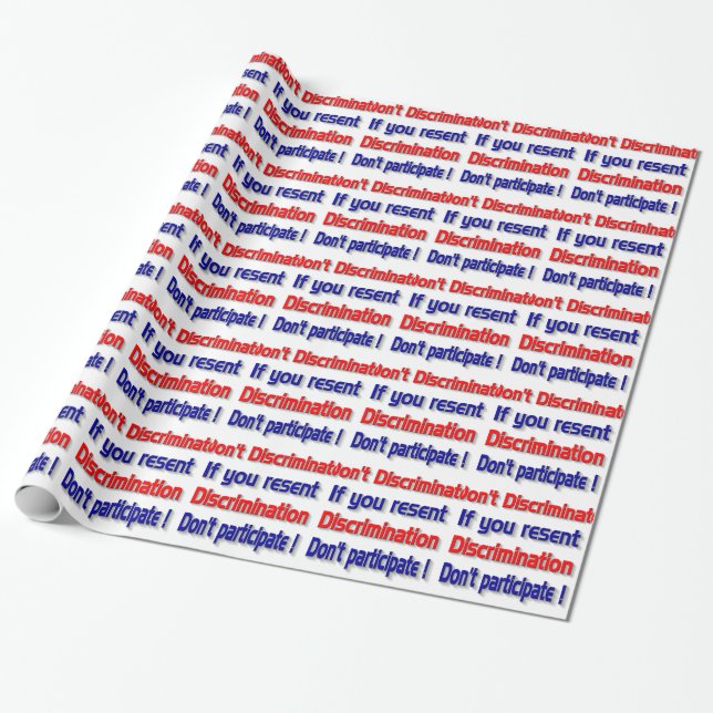 Don't discriminate wrapping paper (Unrolled)