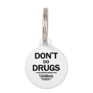 Don't Do Drugs as seen on Bernard Summer Pet ID Tag