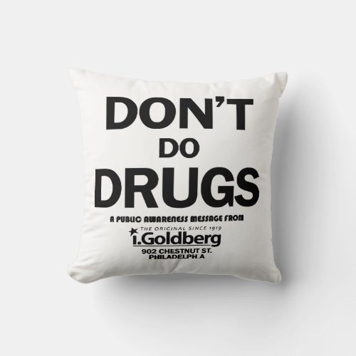 Dont Do Drugs as seen on Bernard Summer Throw Pillow