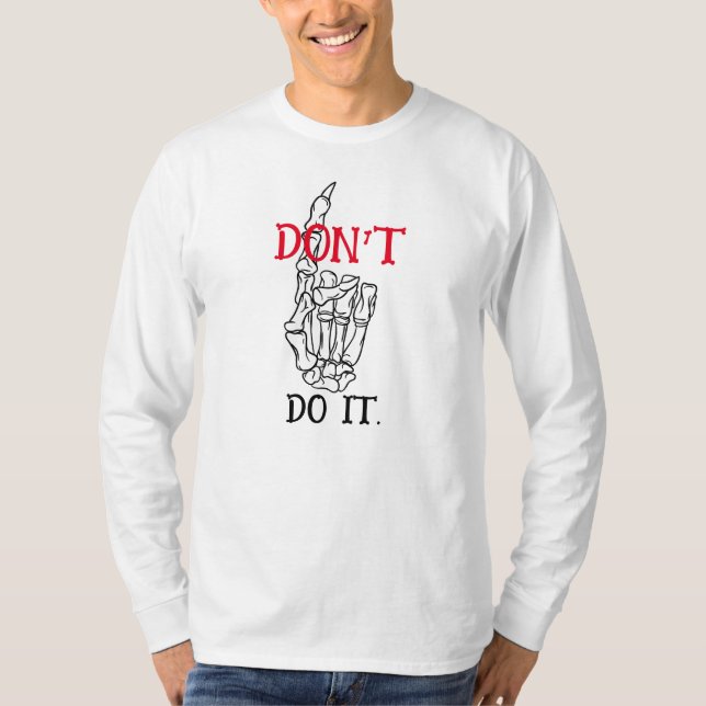 DON'T DO IT Men's Long Sleeve T-Shirt (Front)