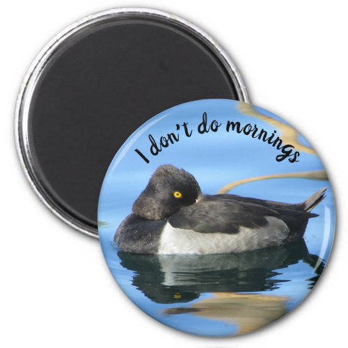 Dont Do Mornings Sleepy Photo Black White Duck Magnet