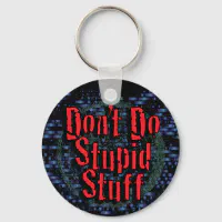 Don't Do Stupid Shit, Love Mom & Dad Dog Tag, Keychain, Key Ring