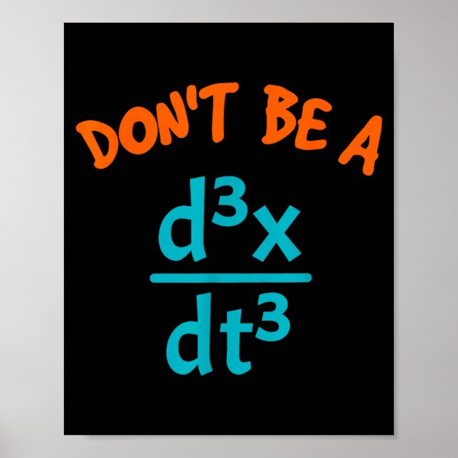 Don't Don' Jerk Nerdy Math Physics Poster (Front)