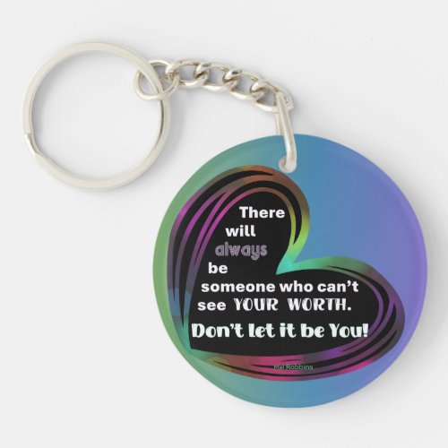 Dont Doubt Your Worth Keychain