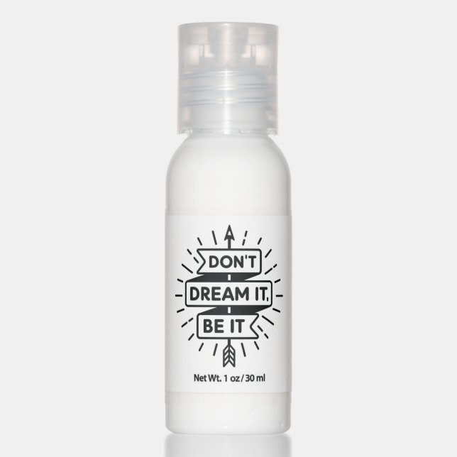 don't dream it be it hand lotion (Front)