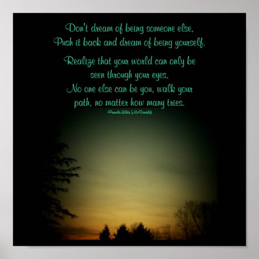 Don't dream of being someone else...Poem Poster | Zazzle