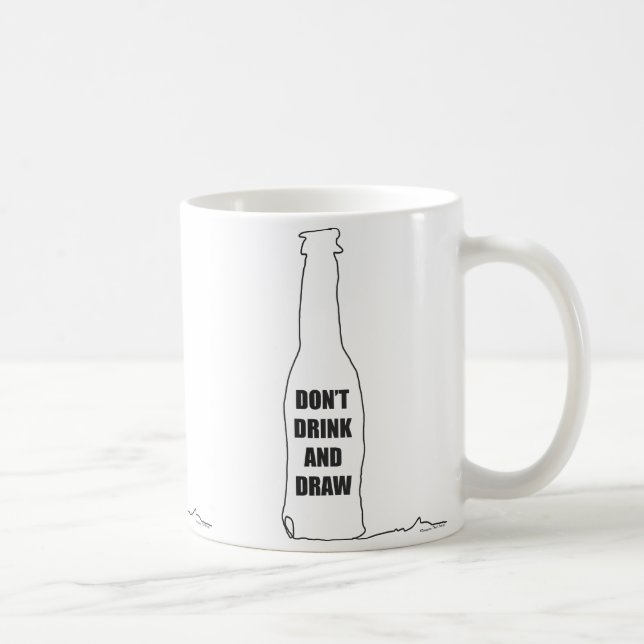 Don't Drink and Draw Coffee Mug (Right)