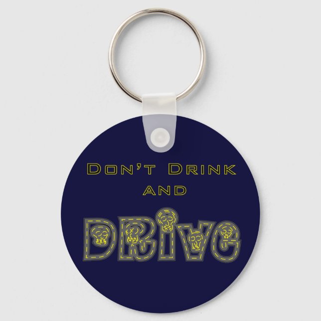 Don't Drink and Drive Keychain (Front)