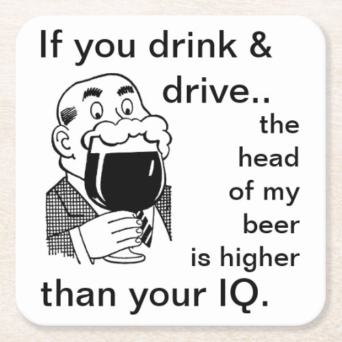 Dont Drink and Drive Quote Square Paper Coaster