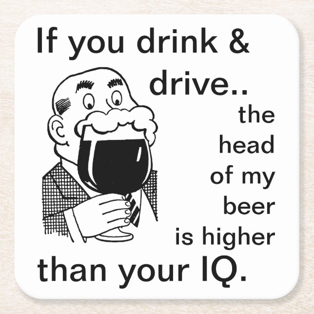 Don't Drink and Drive Quote Square Paper Coaster (Front)