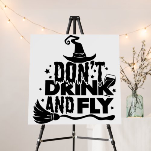 Dont drink and fly halloween safety foam board