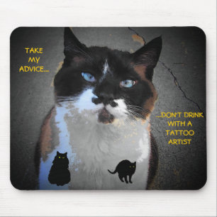 Don't Drink and Get Tattoos Meme Mouse Pad