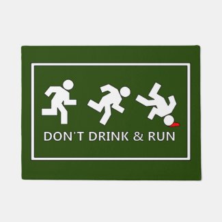 Don't drink and run! Green bar entrance funny Doormat