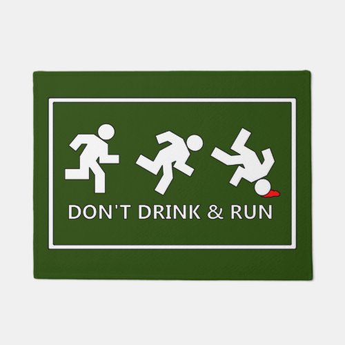 Dont drink and run Green bar entrance funny Doormat