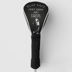 Don't Drink & Drive Humor Golf Head Cover