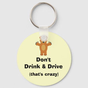 Don't Drink & Drive Keychain