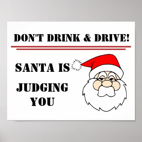 Dont Drink  Drive _ Santa is Judging You Poster