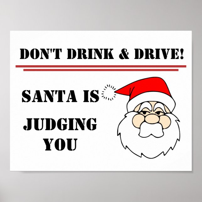 Don't Drink & Drive - Santa is Judging You Poster (Front)
