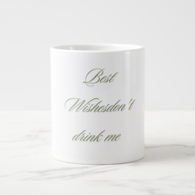 Don't drink me giant coffee mug (Front)