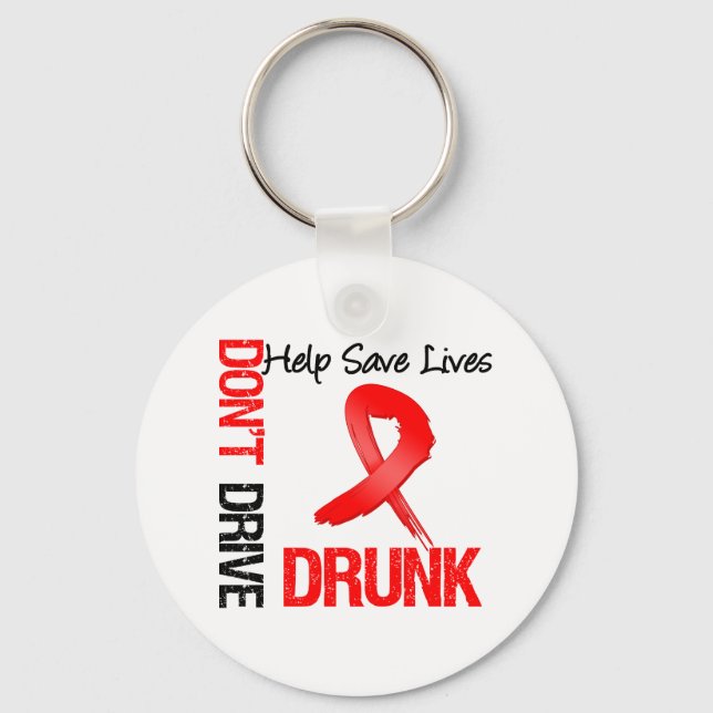 Don't Drive Drunk - Help Save Lives Keychain (Front)