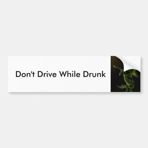 Dont Drive Drunk Horse rearing Bumper Sticker