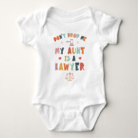 Don't Drop Me My Aunt Is A Lawyer - Attorney Aunt