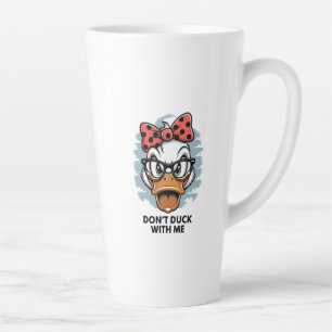 Don't Duck With Me Funny Animal Meme Latte Mug