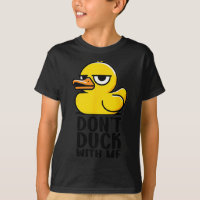 Don't Duck With Me, Rubber Ducky Funny Meme Cool D