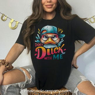 Don't Duck with Me Sassy Attitude Quote Women's Tri-Blend Shirt