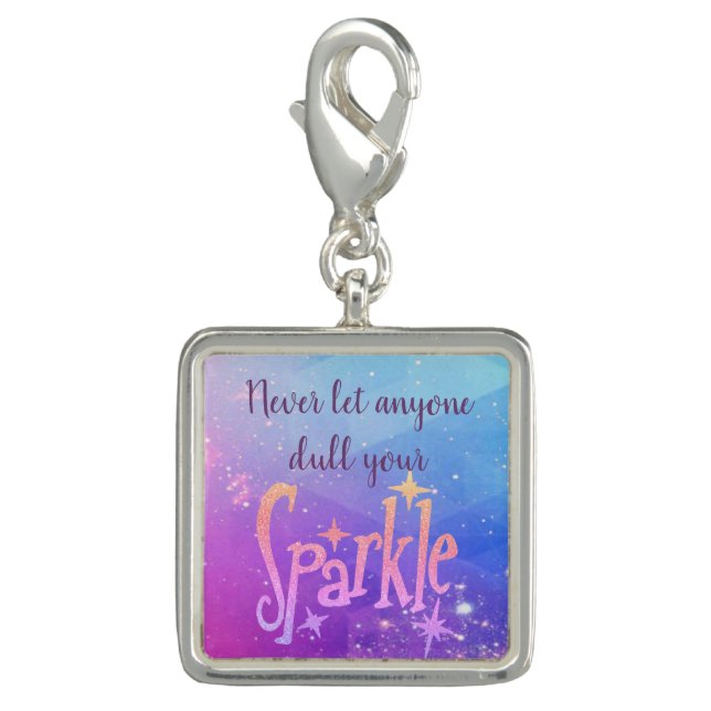 Don't Dull Your Sparkle Cosmic Stars Charm (Front)