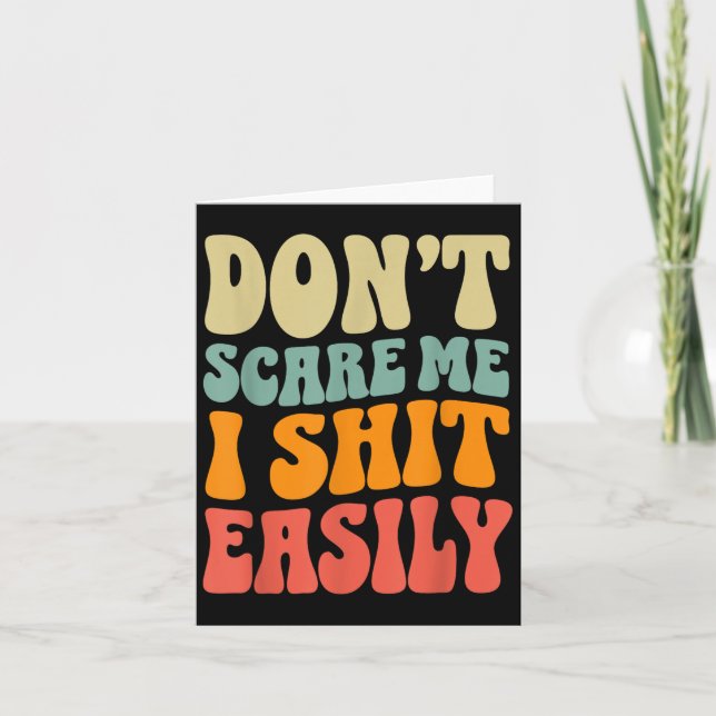 Don't E Me I Easily Funny Humor Sarcastic Quote  Card (Front)
