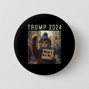 Don't Eat Me Cats For Trump 2024 Button