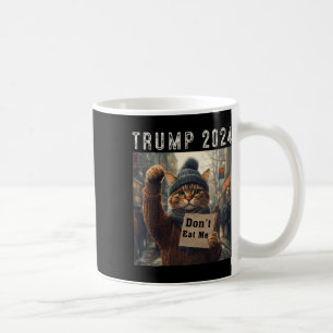 Don't Eat Me Cats For Trump 2024 Coffee Mug