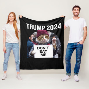 Don't Eat Me Cats For Trump 2024 Fleece Blanket