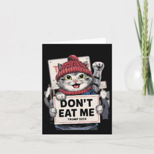 Don't Eat Me Cats For Trump 2024 Funny Election Card