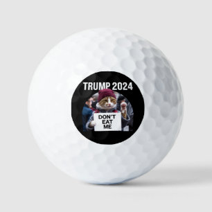 Don't Eat Me Cats For Trump 2024 Golf Balls