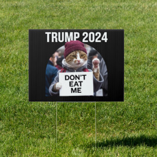 Don't Eat Me Cats For Trump 2024  Sign