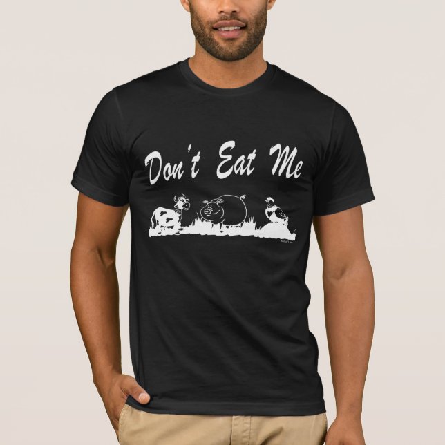 Don't Eat Me (Dark) T-Shirt (Front)