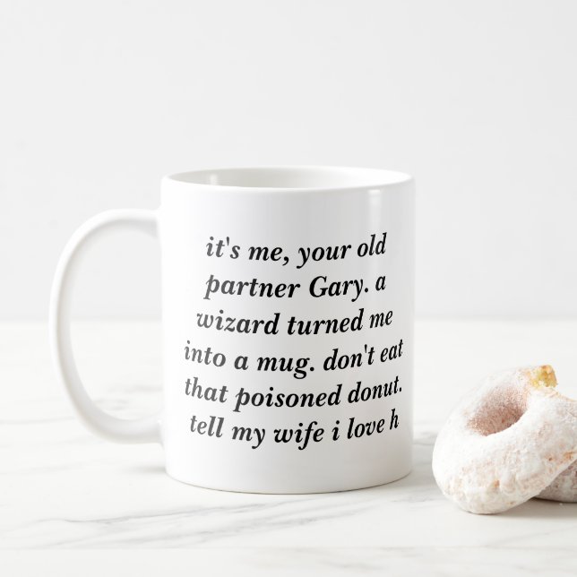 Don't eat that donut in the product photo, Gary! Coffee Mug (With Donut)