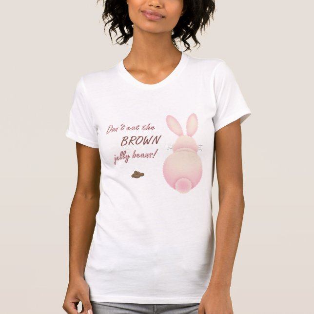 Dont Eat The Brown Jelly Beans Ladie's Basic T-Shirt (Front)