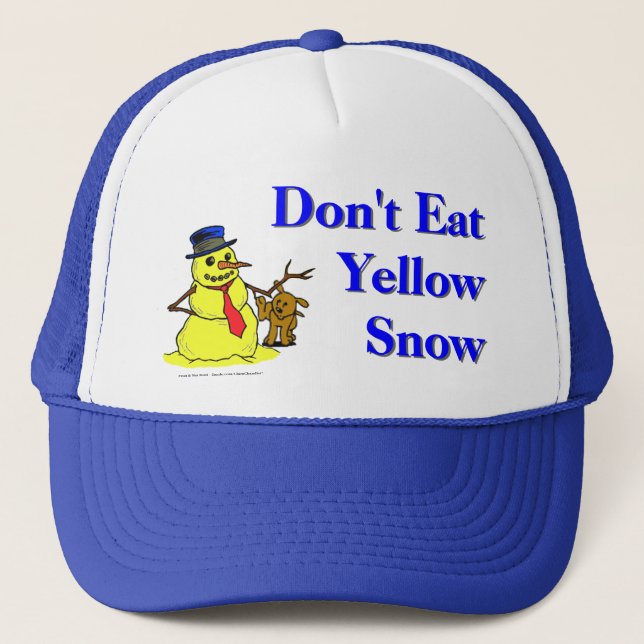Don't Eat Yellow Snow Trucker Hat (Front)