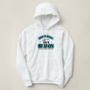 Dont Even Ask I Cant Its Tax Season Taxation Tax Hoodie