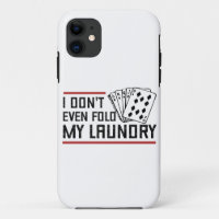 Don't Even Fold Laundry Funny Cards Poker Player