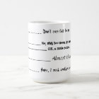 "Don't even talk to me" Coffee Mug