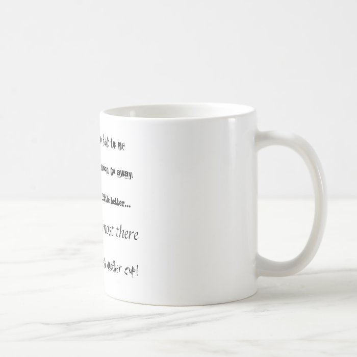 "Don't even talk to me" Coffee Mug