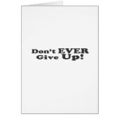 Don't Ever Give Up! (Front)