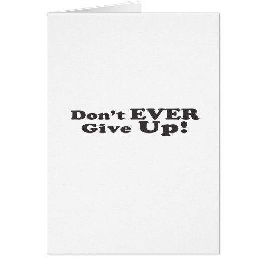 Don't Ever Give Up! Cards (Front)