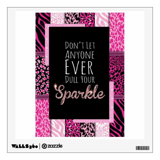 Don't Ever Let Anyone Dull your SPARKLE Wall Decal (Front)